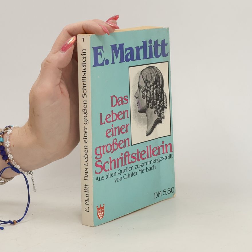 Eugenie Marlitt Das Leben einer großen Schriftstellerin