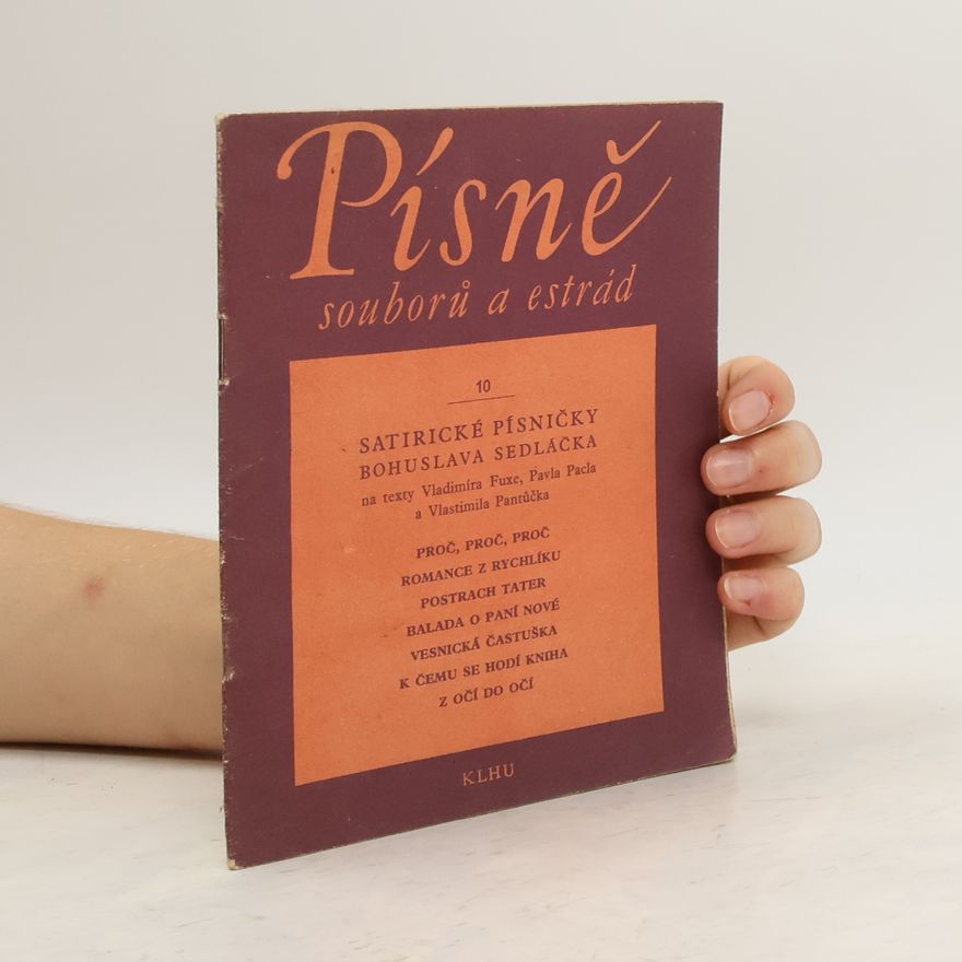 Various authors Písně souborů a estrád 10. Satirické písničky Bohuslava Sedláčka