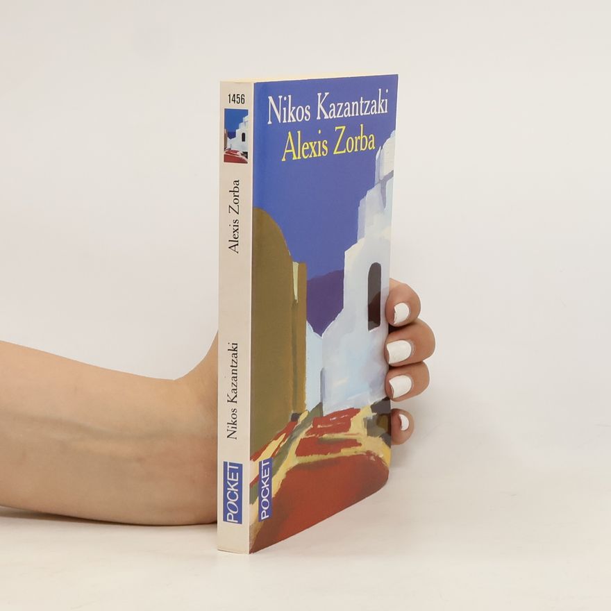 Nikos Kazantzakis Alexis Zorba
