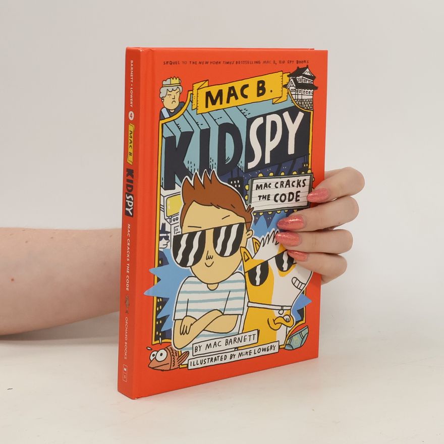 Mac Barnett Kid Spy. Mac Cracks the Code