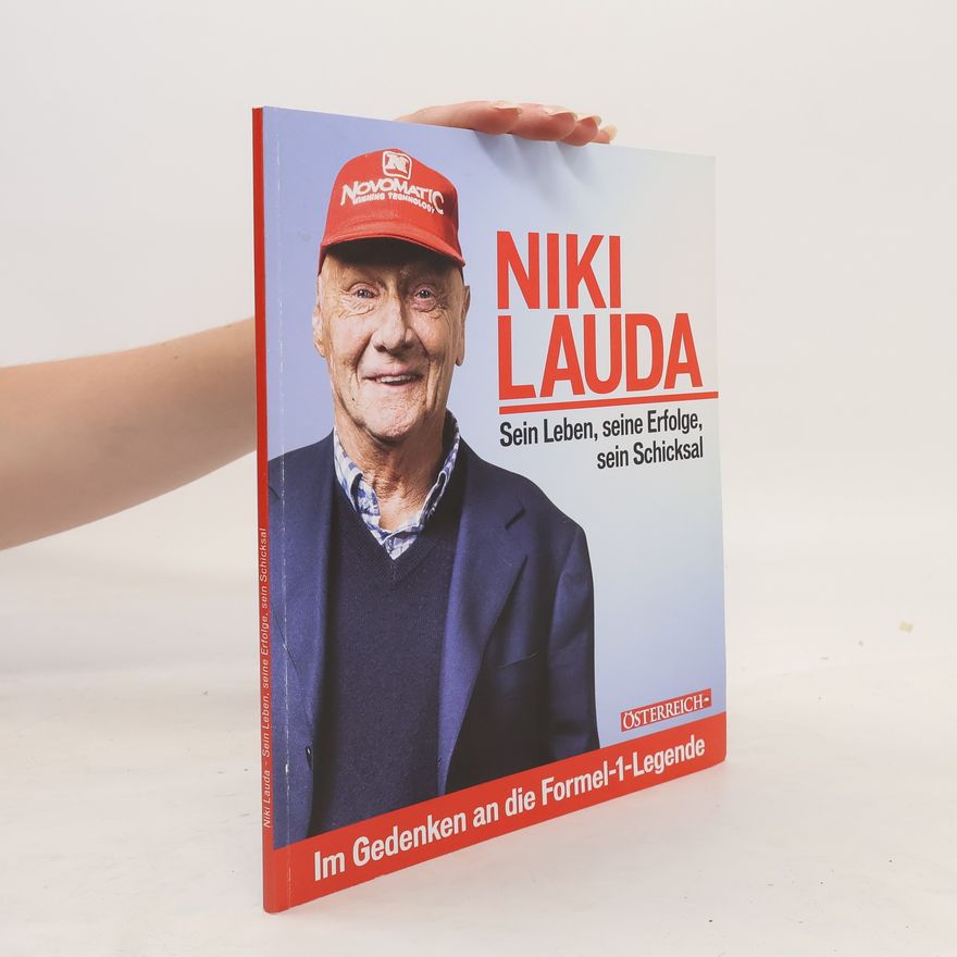 Knut Okresek Niki Lauda. Sein Leben, seine Erfolge, sein Schicksal