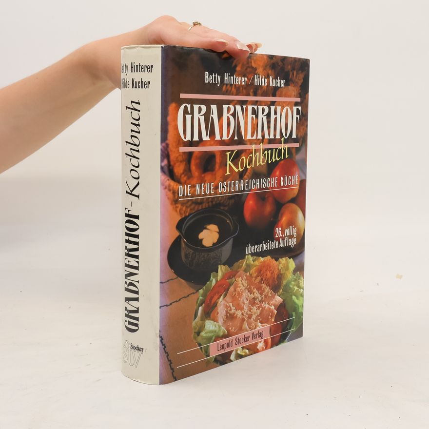 Betty Hinterer Grabnerhof-Kochbuch
