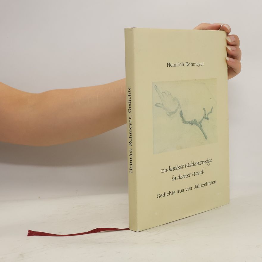 Heinrich Rohmeyer Du hattest Weidenzweige in deiner Hand
