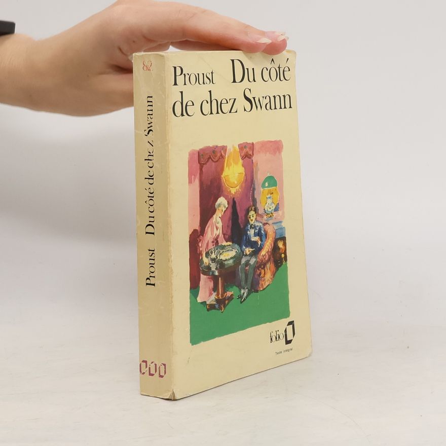Marcel Proust Du coté de chez Swann