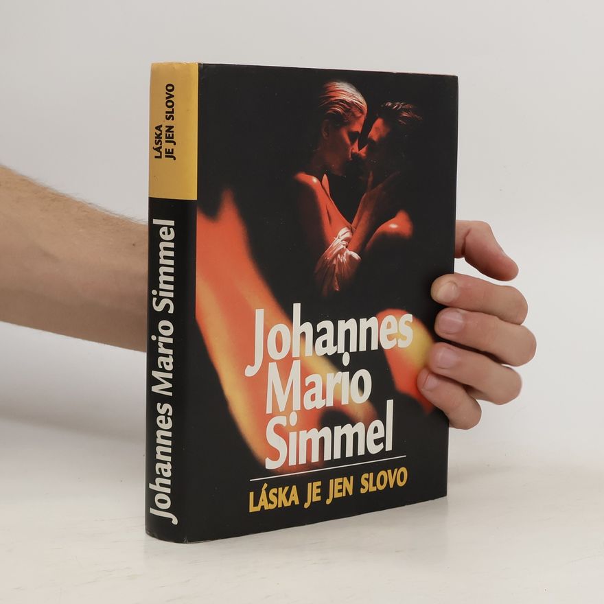 Johannes Mario Simmel Láska je jen slovo