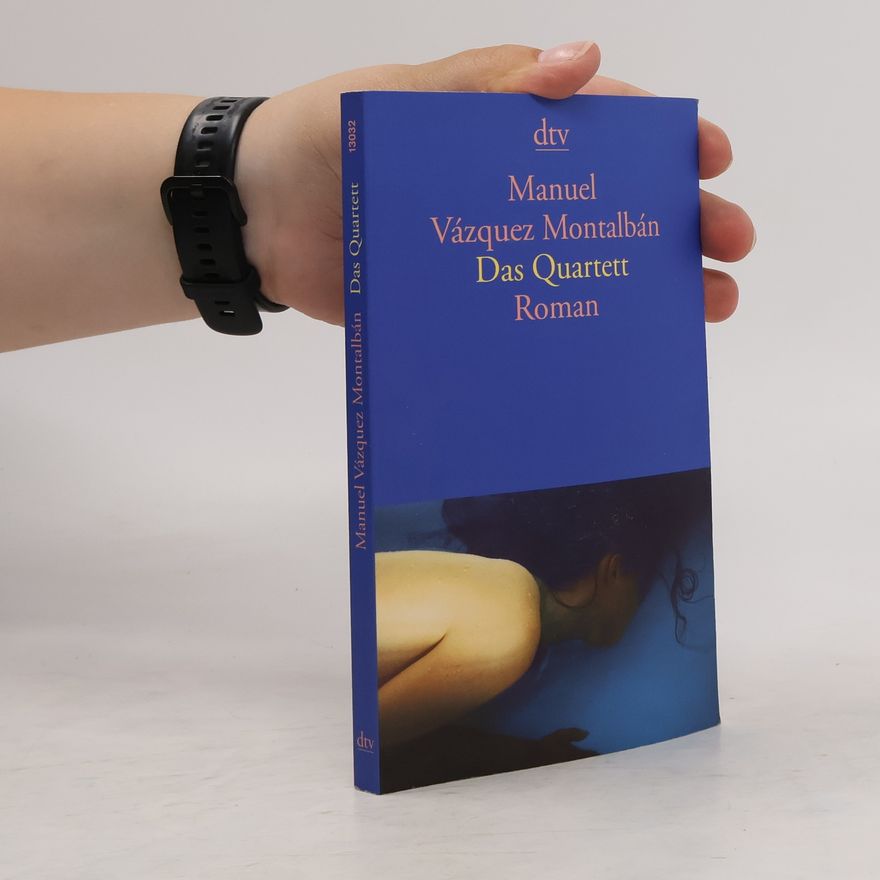 Manuel Vázquez Montalbán Das Quartett