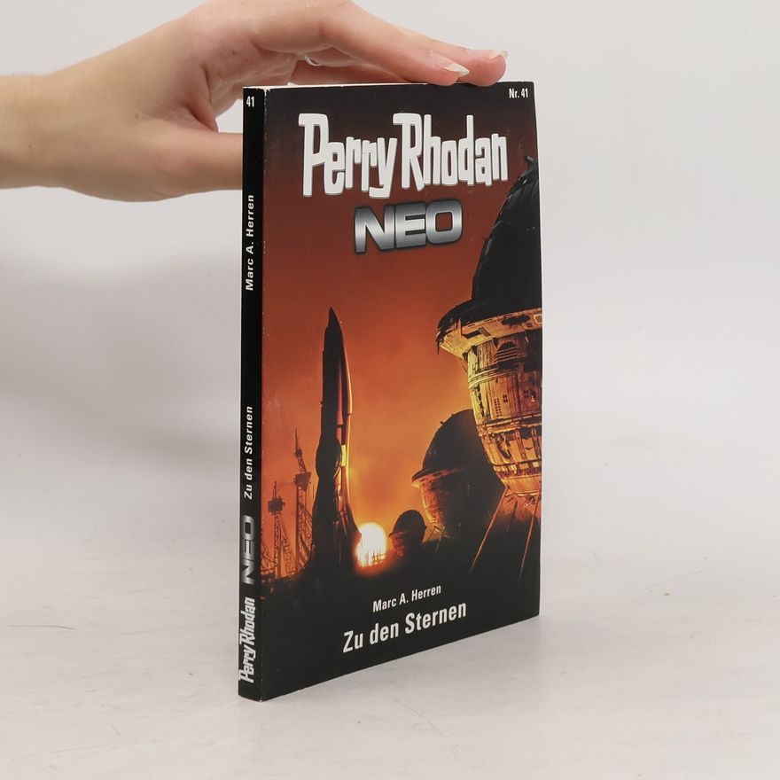 Marc A. Herren Perry Rhodan Neo 41. Zu den Sternen