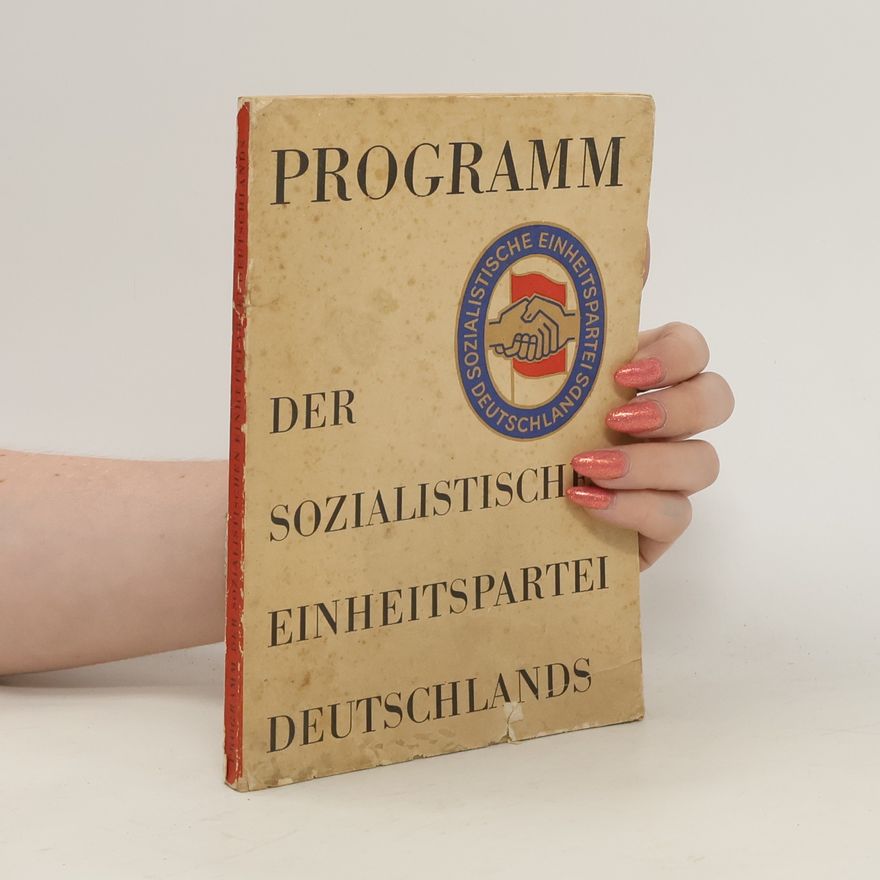 Autorenkollektiv Programm der Sozialistischen Einheitspartei Deutschlands