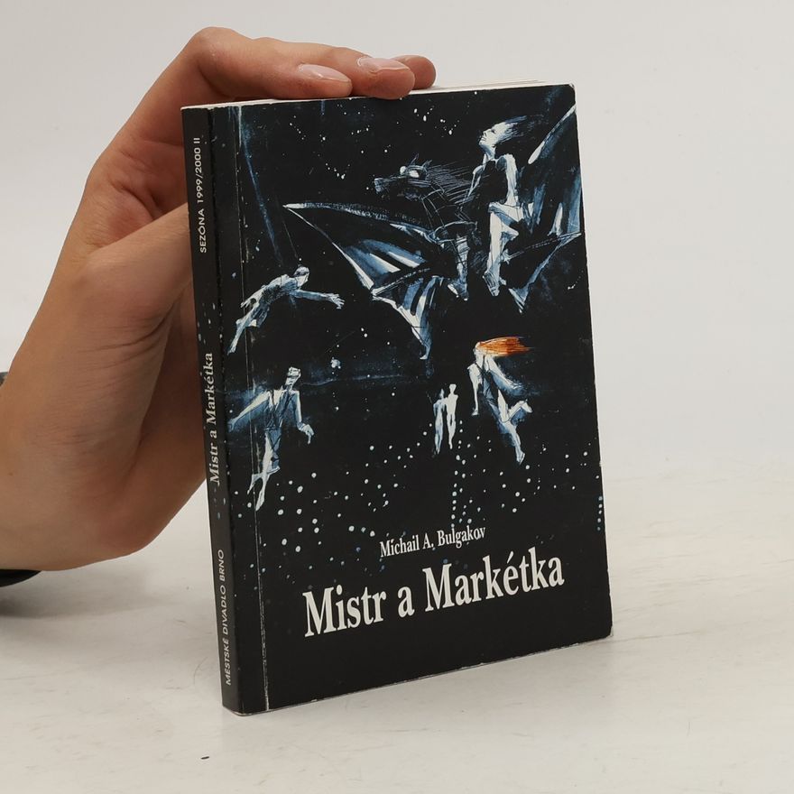 Michail Afanasjevič Bulgakov Mistr a Markétka