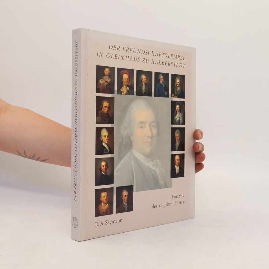 Horst Scholke Der Freundschaftstempel im Gleimhaus zu Halberstadt