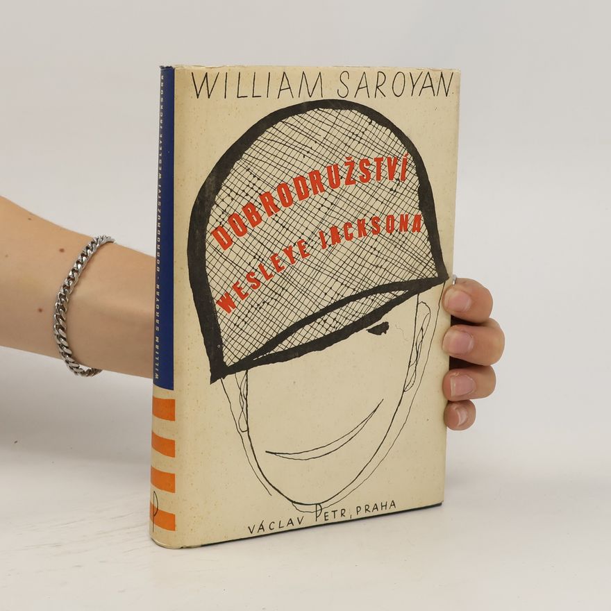 William Saroyan Dobrodružství Wesleye Jacksona