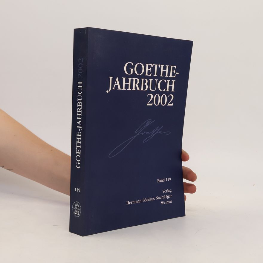 Autores varios Goethe Jahrbuch 2002. Band 119