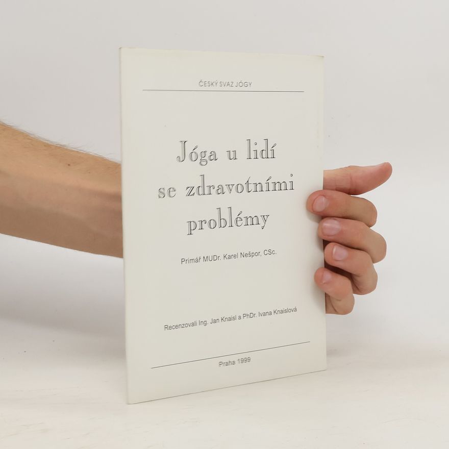 Jan Knaisl Jóga u lidí se zdravotními problémy