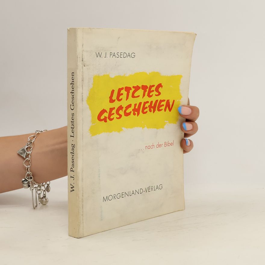 Willy Jack Pasedag Letztes Geschehen nach der Bibel