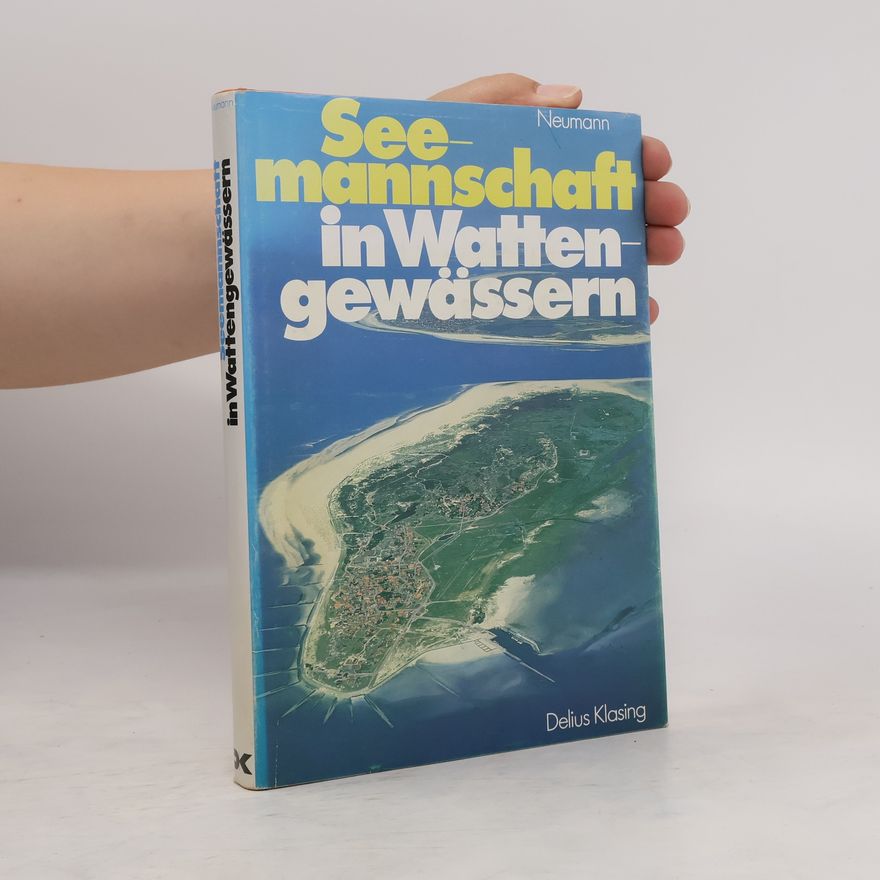 Karl Heinz Neumann Seemannschaft in Wattengewässern