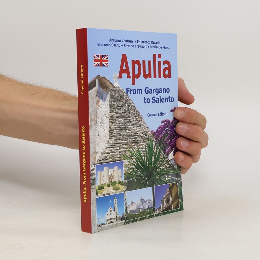 Autorenkollektiv Puglia. Dal Gargano Al Salento. Ediz. Inglese