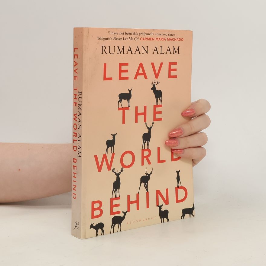 Rumaan Alam Leave the World Behind