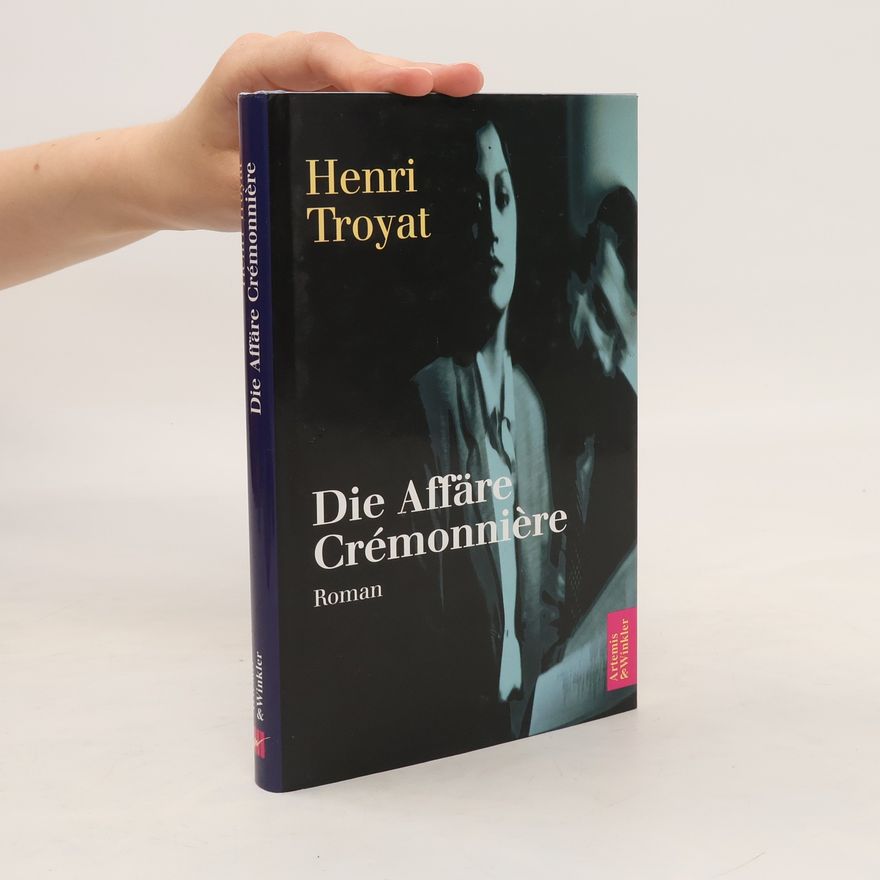 Henri Troyat Die Affäre Crémmonière