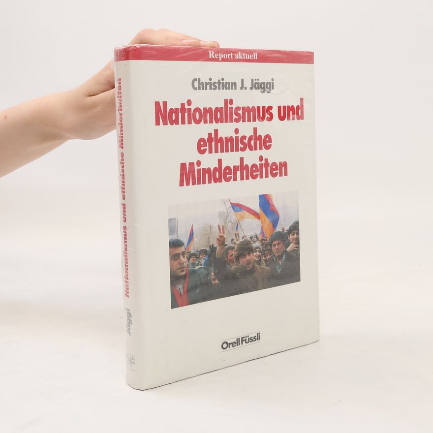 Christian J. Jäggi Nationalismus und ethnische Minderheiten
