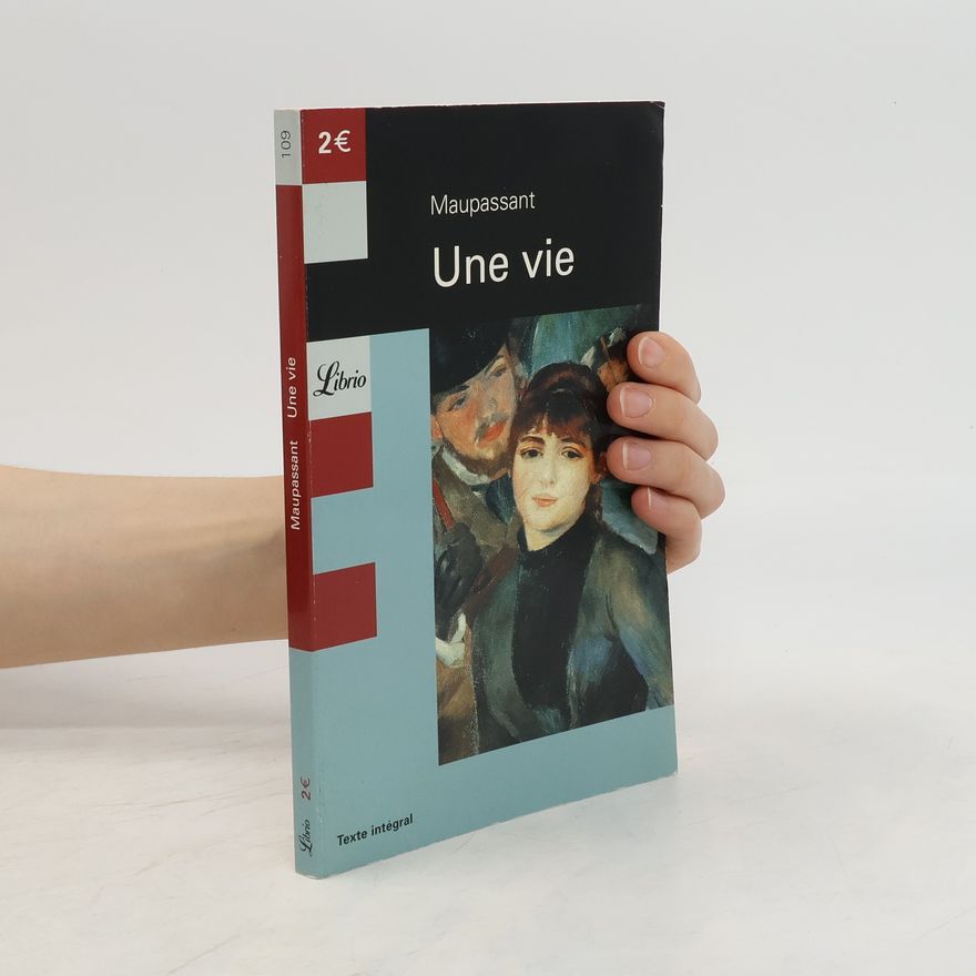 Guy de Maupassant Une vie