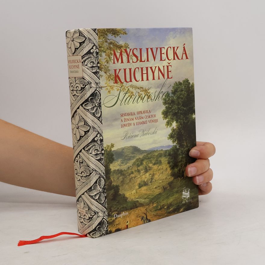 Růžena Záborská Myslivecká kuchyně. Staročeská