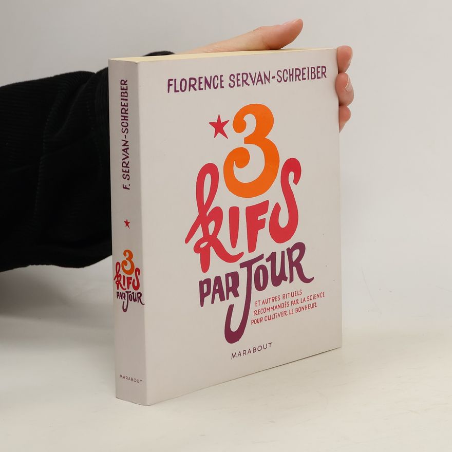 Florence Servan-Schreiber 3 kifs par jour
