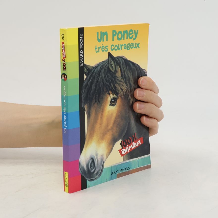 Lucy Daniels Un poney très courageux