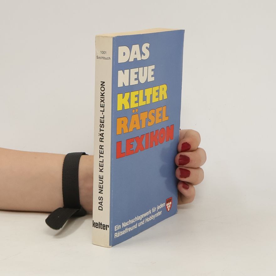 Autorenkollektiv Das neue Kelter Rätsel-Lexikon