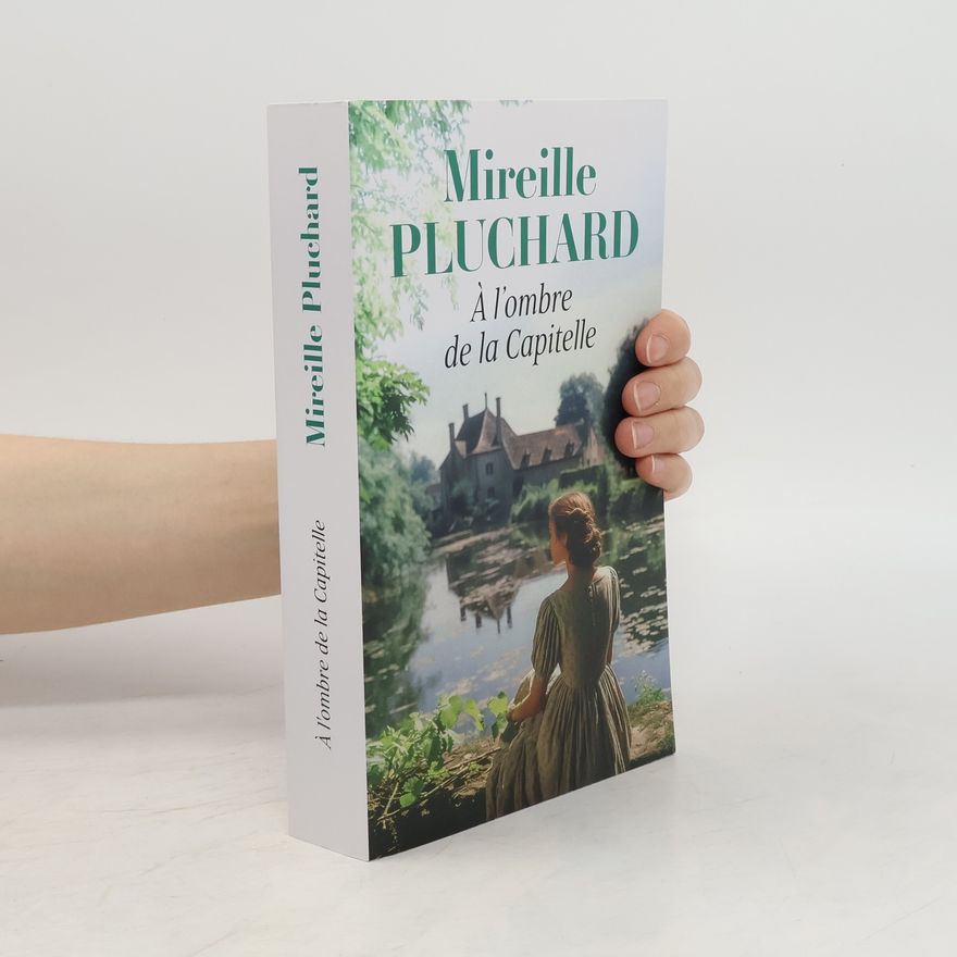 Mireille Pluchard Á l'ombre de la Capitelle