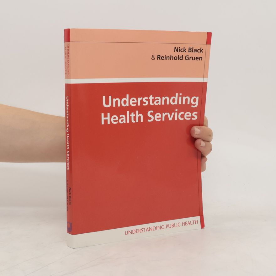 Gruen, Reinhold Understanding Health Services