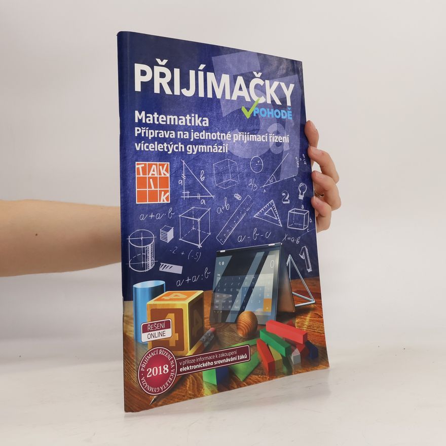 Adam Czernek Přijímačky v pohodě. Příprava na jednotné přijímací řízení víceletých gymnázií. Matematika