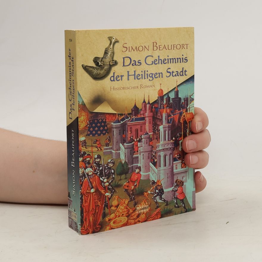 Simon Beaufort Das Geheimnis der Heiligen Stadt