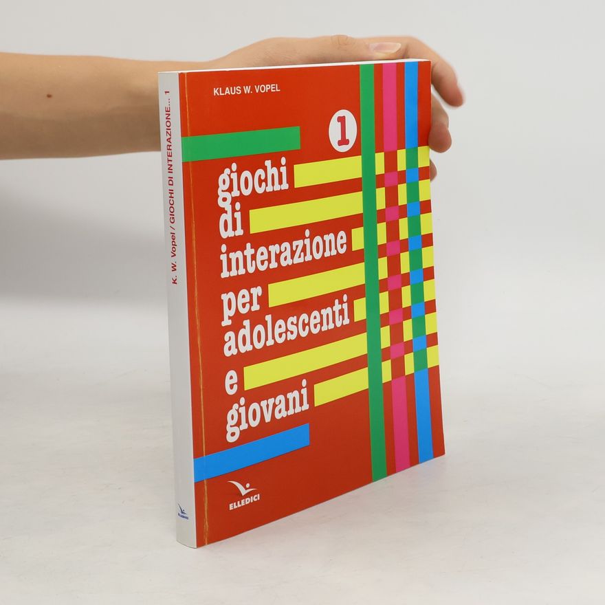 Klaus W. Vopel Giochi di interazione per adolescenti e giovani 1