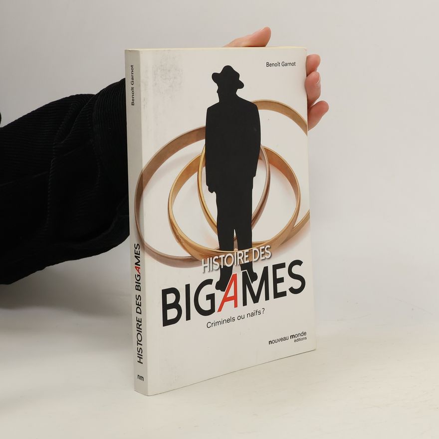 Benoît Garnot Histoire des bigames