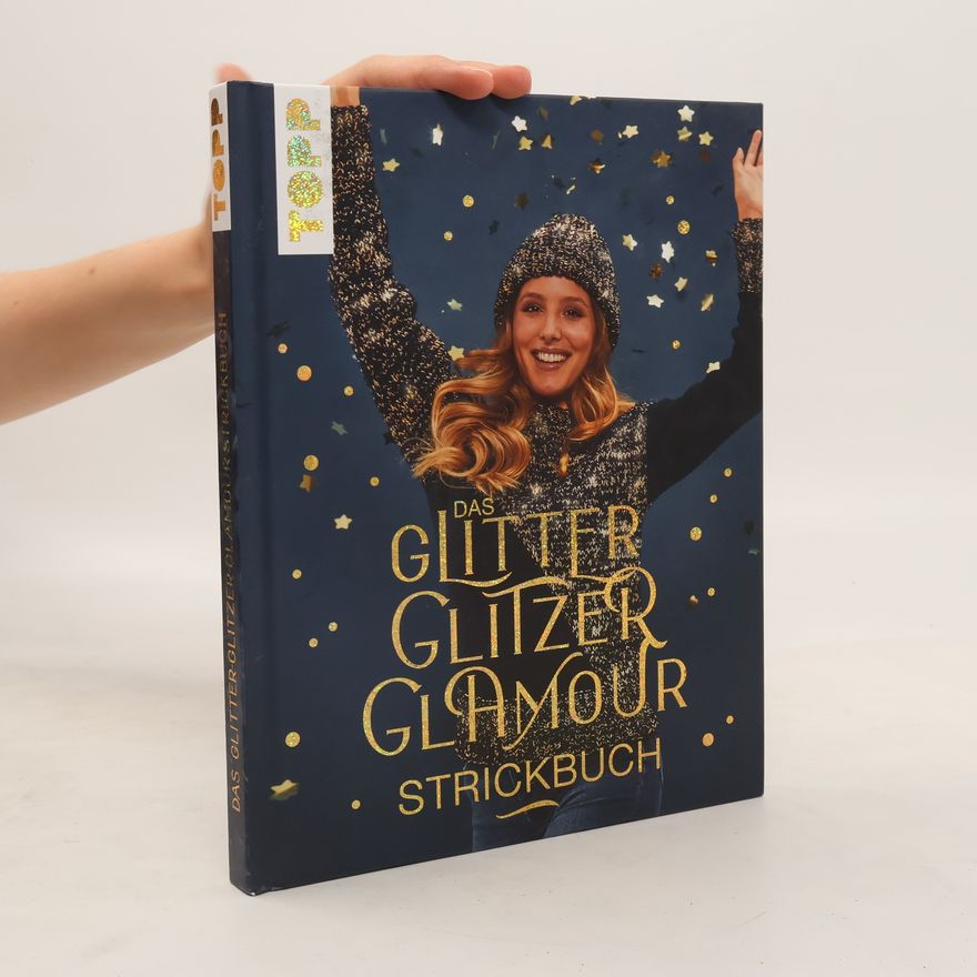 Kolektiv autorů Das Glitter Glitzer Glamour Strickbuch