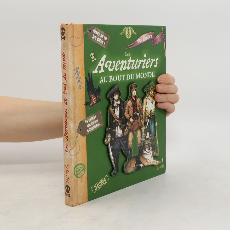 Vincent Dutrait Les aventuriers au bout du monde