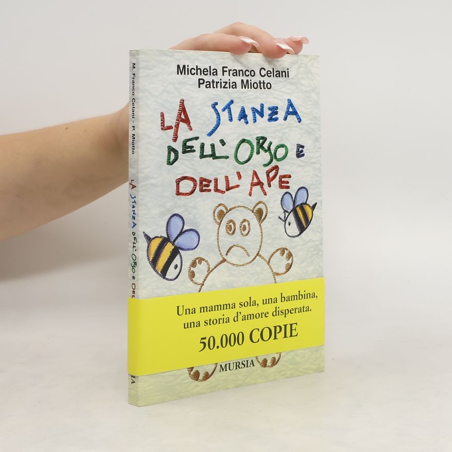 Patrizia Miotto La stanza dell’orso e dell’ape
