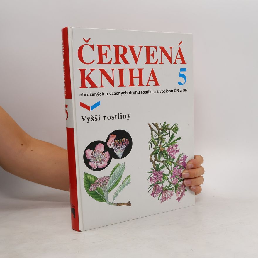 Štefan Maglocký Červená kniha ohrožených a vzácných druhů rostlin a živočichů ČR a SR 5 - Vyšší rostliny
