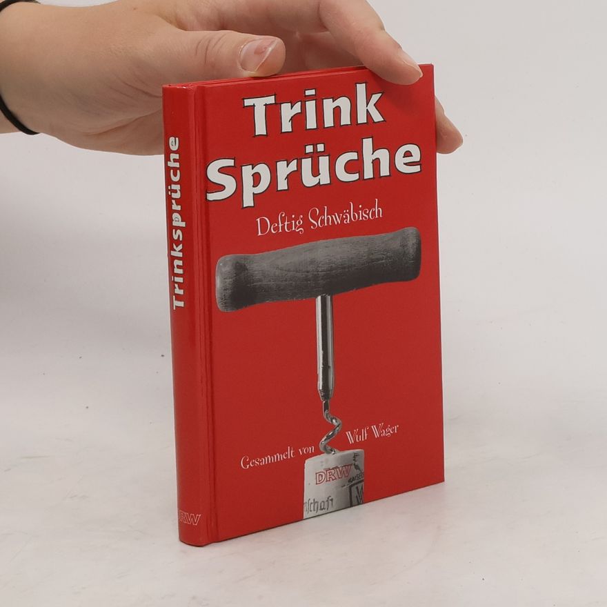Wulf Wager Trinksprüche aus Württemberg