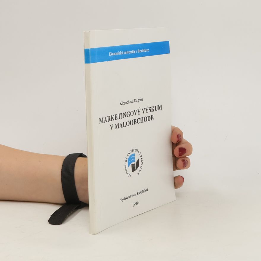 Dagmar Klepochová Marketingový výskum v maloobchode