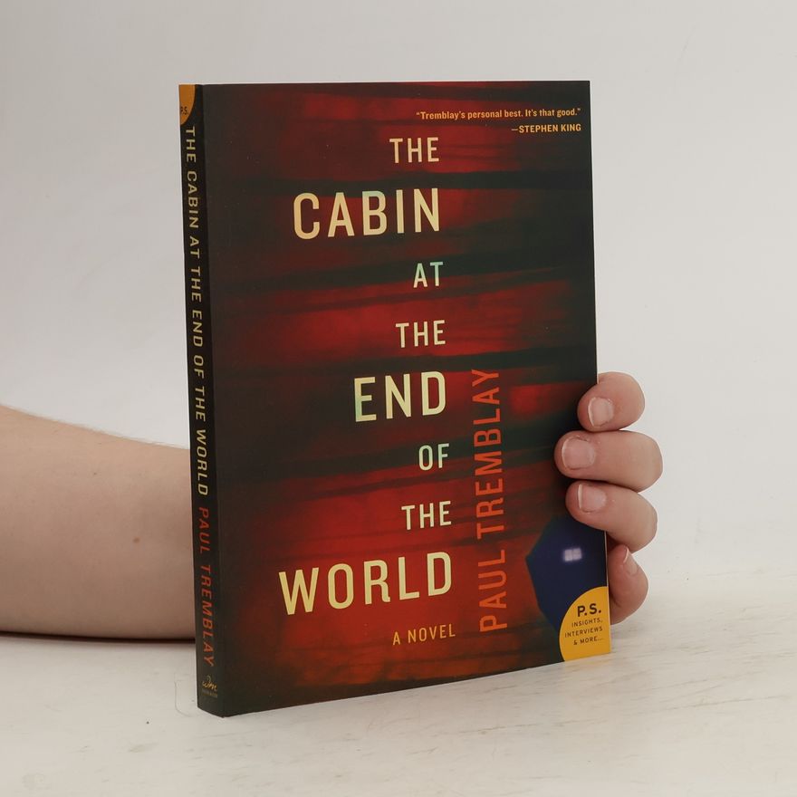 Paul Tremblay The Cabin at the End of the World