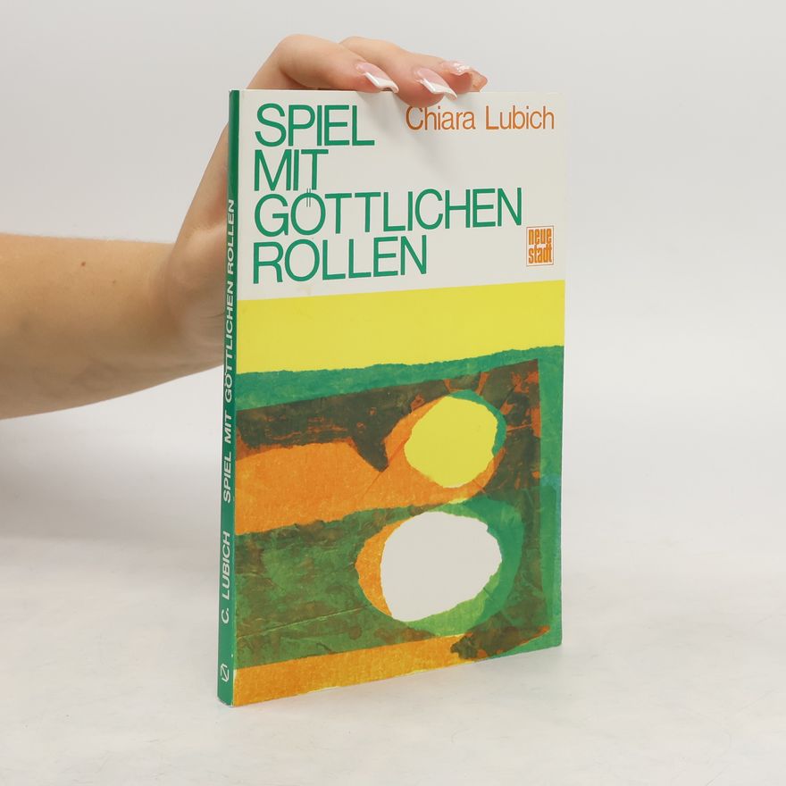 Chiara Lubich Spiel mit göttlichen Rollen
