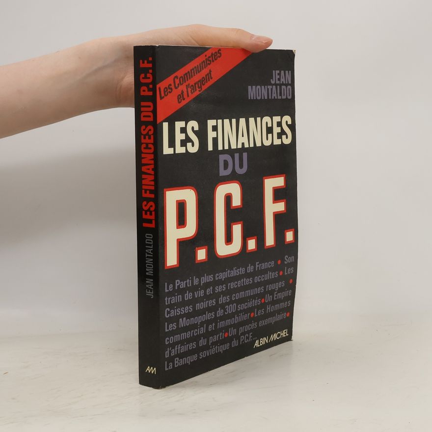 Jean Montaldo Les finances du P.C.F.