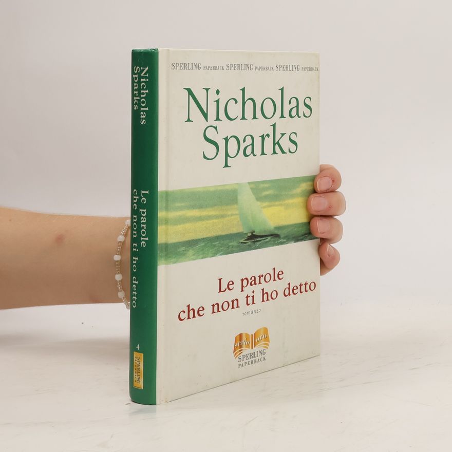 Nicholas Sparks Le parole che non ti ho detto