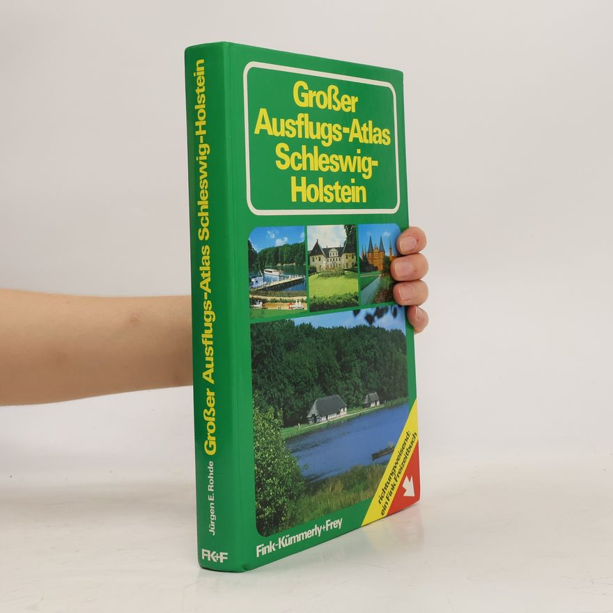 Jürgen E. Rohde Grosser Ausflugs-Atlas Schleswig-Holstein