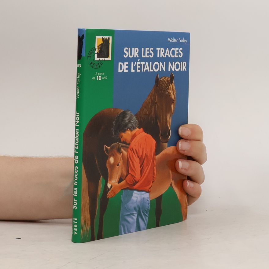 Walter Farley Sur les traces de l'Etalon Noir