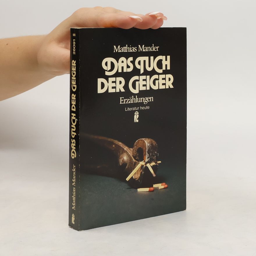 Matthias Mander Das Tuch der Geiger : Erzählungen