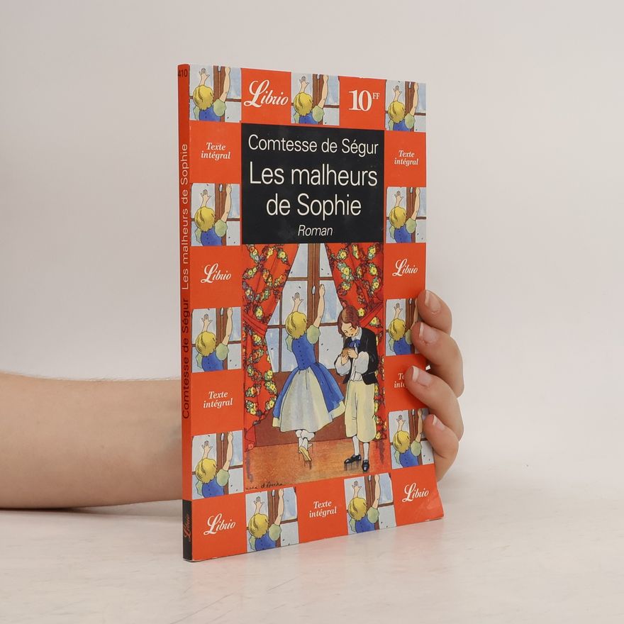 Sophie de Ségur Les malheurs de Sophie