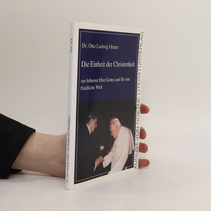 Otto Ludwig Ortner Die Einheit der Christenheit