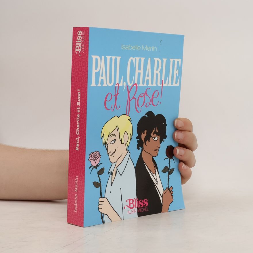 Isabelle Merlin Paul, Charlie Et Rose!